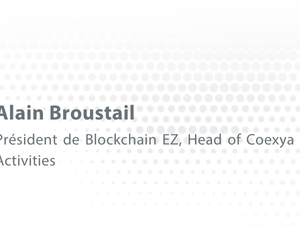 Alain Broustail : "Faire de la blockchain un maillon fort du processus de traçabilité"